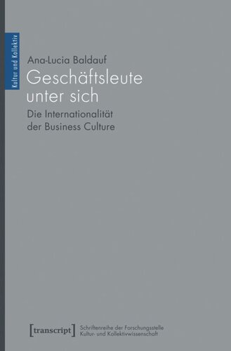 Geschäftsleute unter sich: Die Internationalität der Business Culture