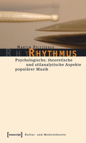 Rhythmus: Psychologische, theoretische und stilanalytische Aspekte populärer Musik