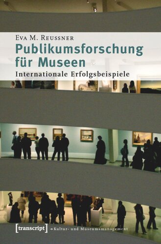 Publikumsforschung für Museen: Internationale Erfolgsbeispiele