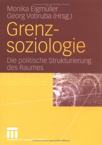 Grenzsoziologie: Die politische Strukturierung des Raumes