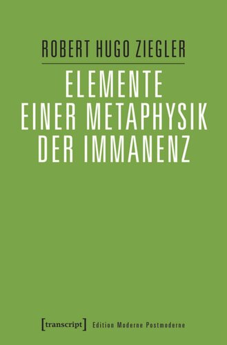 Elemente einer Metaphysik der Immanenz