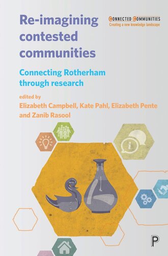 Re-imagining Contested Communities: Connecting Rotherham through Research