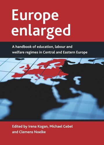 Europe enlarged: A handbook of education, labour and welfare regimes in Central and Eastern Europe