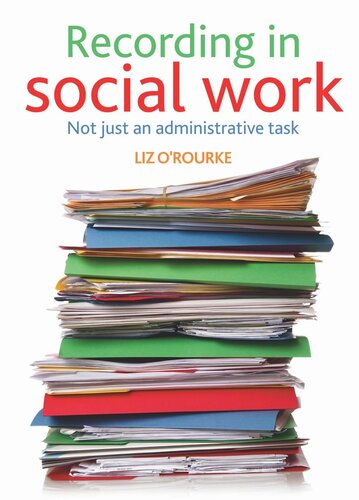 Recording in social work: Not just an administrative task