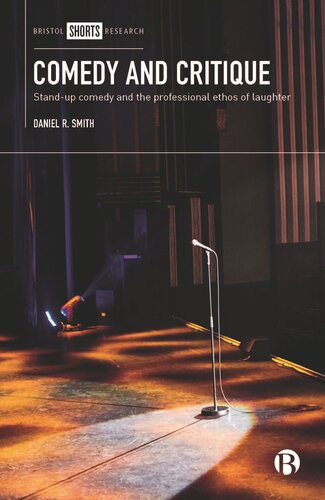 Comedy and Critique: Stand-up Comedy and the Professional Ethos of Laughter