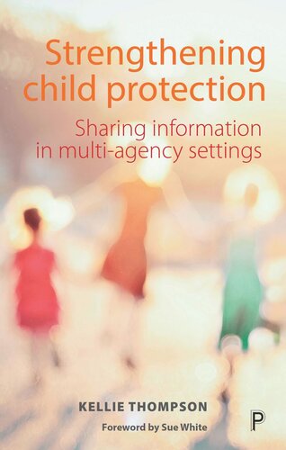 Strengthening Child Protection: Sharing Information in Multi-Agency Settings