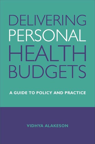 Delivering Personal Health Budgets: A Guide to Policy and Practice