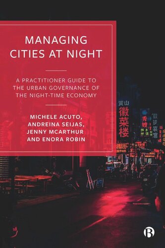 Managing Cities at Night: A Practitioner Guide to the Urban Governance of the Night-Time Economy