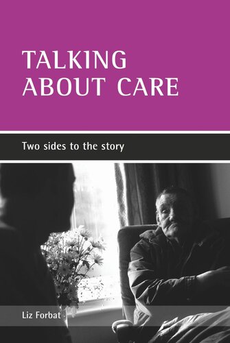 Talking about care: Two sides to the story