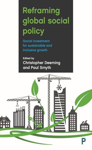 Reframing Global Social Policy: Social Investment for Sustainable and Inclusive Growth