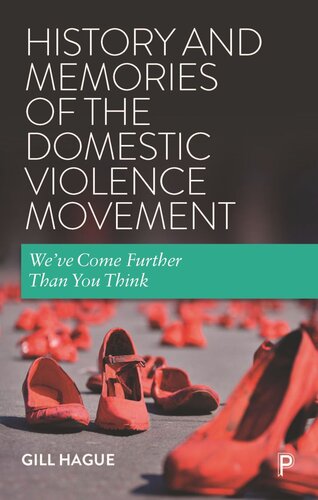 History and Memories of the Domestic Violence Movement: We've Come Further Than You Think