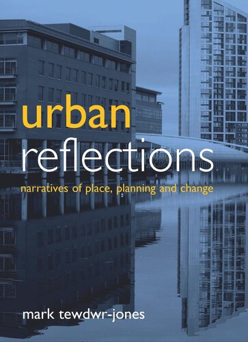 Urban reflections: Narratives of place, planning and change