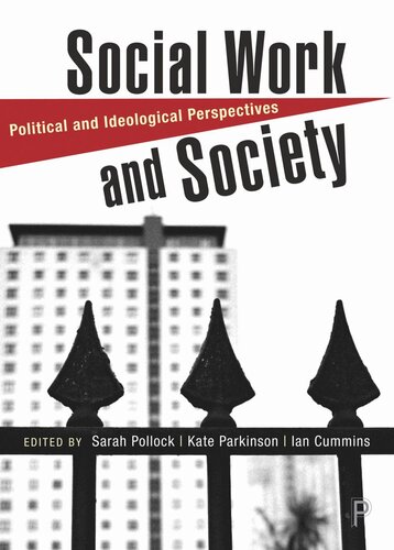 Social Work and Society: Political and Ideological Perspectives