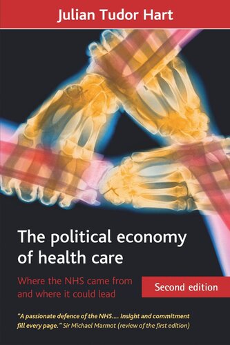 The political economy of health care: Where the NHS came from and where it could lead