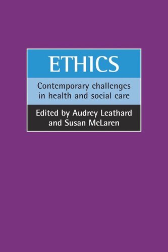 Ethics: Contemporary challenges in health and social care