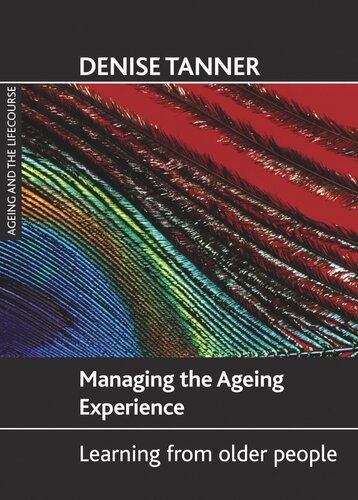 Managing the ageing experience: Learning from older people