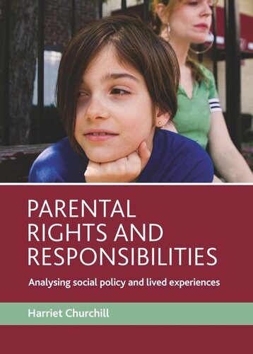 Parental rights and responsibilities: Analysing social policy and lived experiences