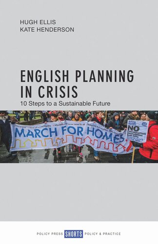 English Planning in Crisis: 10 Steps to a Sustainable Future