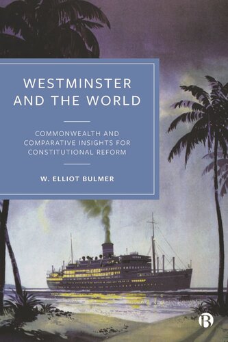 Westminster and the World: Commonwealth and Comparative Insights for Constitutional Reform