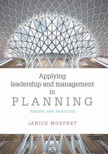 Applying leadership and management in planning: Theory and practice