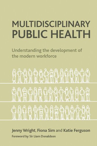 Multidisciplinary Public Health: Understanding the Development of the Modern Workforce