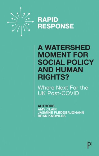 A Watershed Moment for Social Policy and Human Rights?: Where Next for the UK Post-COVID