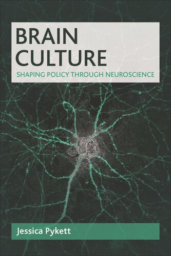 Brain Culture: Shaping Policy Through Neuroscience