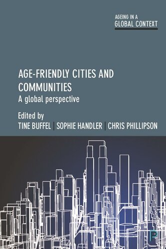 Age-Friendly Cities and Communities: A Global Perspective