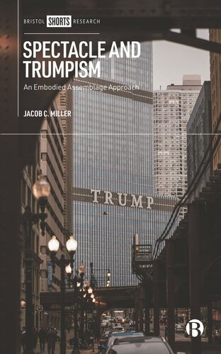 Spectacle and Trumpism: An Embodied Assemblage Approach