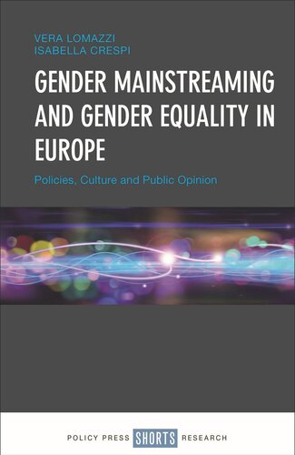 Gender Mainstreaming and Gender Equality in Europe: Policies, Culture and Public Opinion