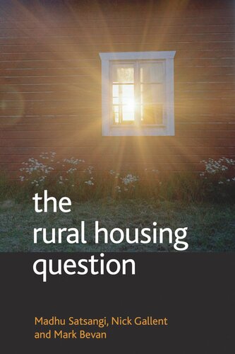 The rural housing question: Community and planning in Britain's countrysides