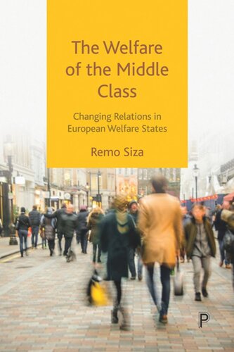 The Welfare of the Middle Class: Changing Relations in European Welfare States