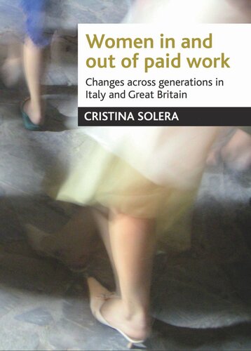 Women in and out of paid work: Changes across generations in Italy and Britain