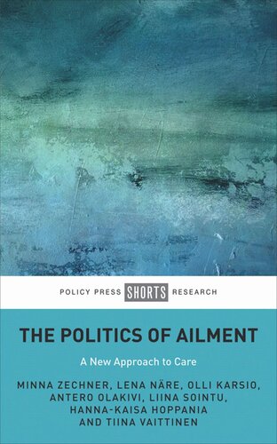 The Politics of Ailment: A New Approach to Care