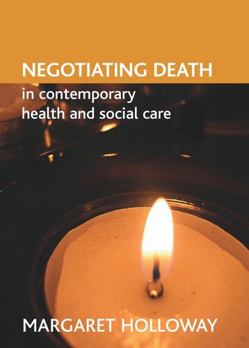 Negotiating death in contemporary health and social care