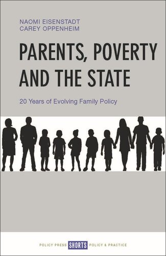 Parents, Poverty and the State: 20 Years of Evolving Family Policy