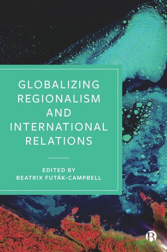 Globalizing Regionalism and International Relations