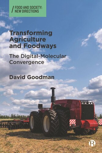 Transforming Agriculture and Foodways: The Digital-Molecular Convergence