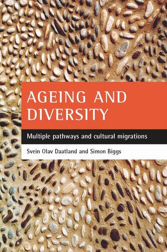 Ageing and diversity: Multiple pathways and cultural migrations