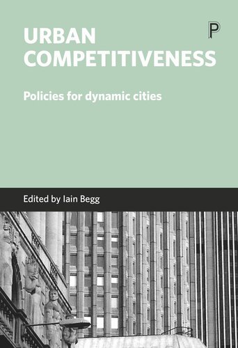 Urban competitiveness: Policies for dynamic cities