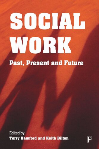 Social Work: Past, Present and Future