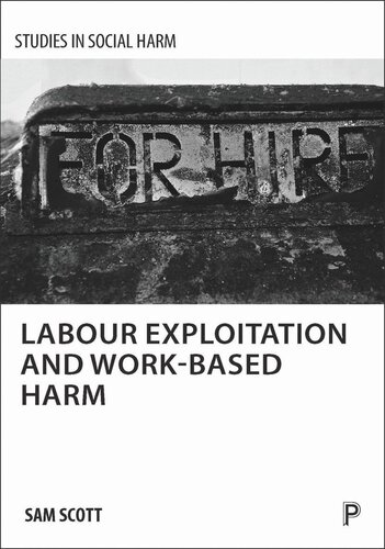 Labour Exploitation and Work-Based Harm