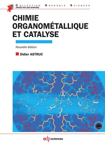 Chimie organométallique et catalyse: Avec exercices corrigés