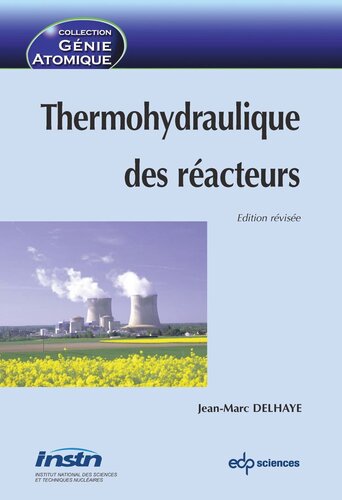 Thermohydraulique des réacteurs: Edition révisée