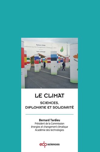 Le climat: Sciences, diplomatie et solidarité