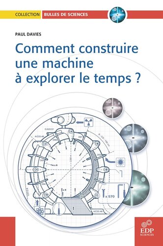 Comment construire une machine à explorer le temps ?