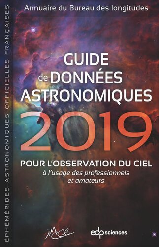 Guide de données astronomiques 2019: pour l'observation du ciel