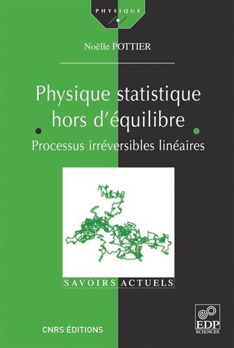 Physique statistique hors d'équilibre: Processus irréversibles linéaires