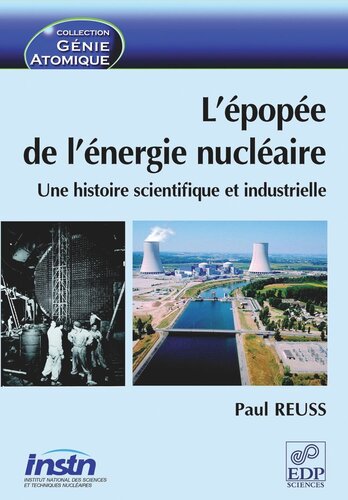 L'épopée de l'énergie nucléaire: Une histoire scientifique et industrielle