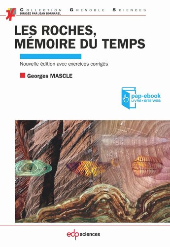 Les roches, mémoire du temps: Nouvelle édition avec exercices corrigés